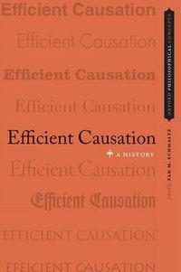 Cover image for Efficient Causation: A History