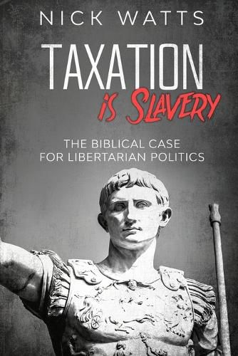 Cover image for Taxation is Slavery