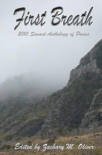 Cover image for First Breath: 2010 Savant Anthology of Poems