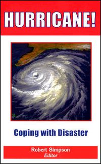 Cover image for Hurricane!: Coping with Disaster: Progress and Challenges Since Galveston, 1900