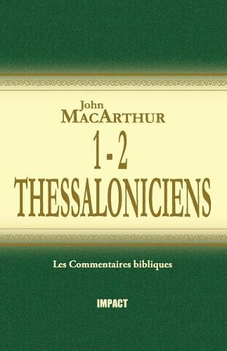 Cover image for 1 & 2 Thessaloniciens (the MacArthur New Testament Commentary - 1 & 2 Thessalonicians)