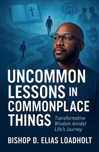 Cover image for Uncommon Lessons In Commonplace Things