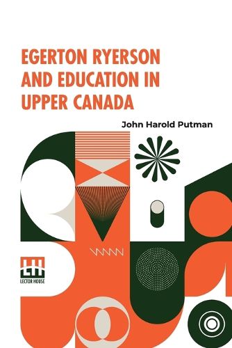 Cover image for Egerton Ryerson And Education In Upper Canada (Edition0)