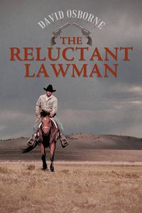 Cover image for The Reluctant Lawman