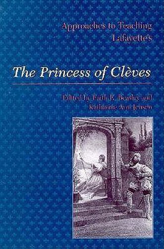 Cover image for Approaches to Teaching Lafayette's The Princess of Cleves