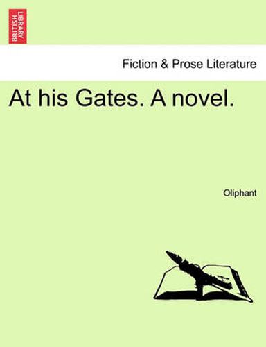 Cover image for At His Gates. a Novel.