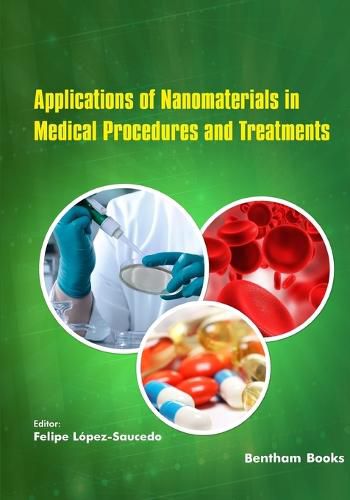 Cover image for Applications of Nanomaterials in Medical Procedures and Treatments