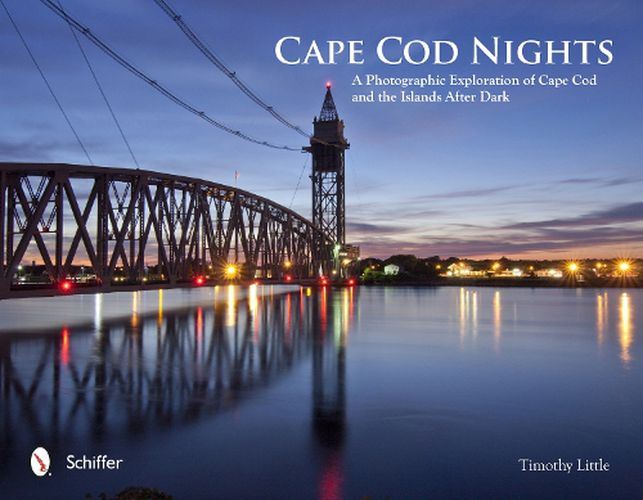 Cover image for Cape Cod Nights: A Photographic Exploration of Cape Cod and the Islands After Dark