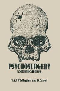 Cover image for Psychosurgery: A Scientific Analysis