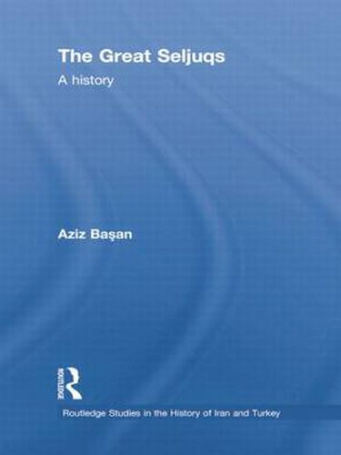 Cover image for The Great Seljuqs: A History