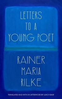 Cover image for Letters to a Young Poet (Translated and with an Afterword by Ulrich Baer)