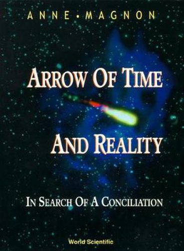 Cover image for Arrow Of Time And Reality: In Search Of A Conciliation