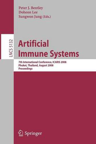 Artificial Immune Systems: 7th International Conference, ICARIS 2008, Phuket, Thailand, August 10-13, 2008, Proceedings