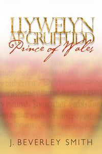 Cover image for Llywelyn ap Gruffudd: Prince of Wales