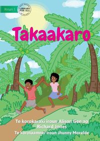 Cover image for Play - Takaakaro (Te Kiribati)