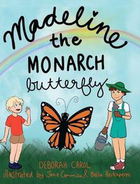 Cover image for Madeline the Monarch Butterfly