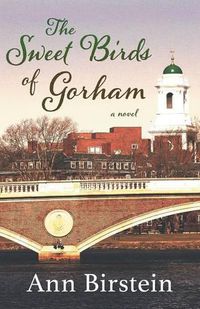 Cover image for The Sweet Birds of Gorham: A Novel