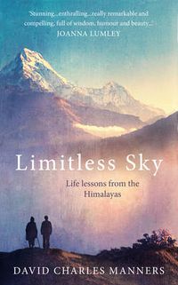 Cover image for Limitless Sky: Life lessons from the Himalayas