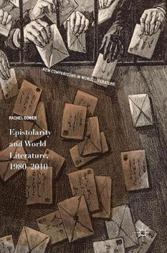 Cover image for Epistolarity and World Literature, 1980-2010