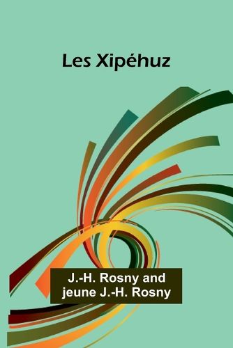 Cover image for Les Xipehuz