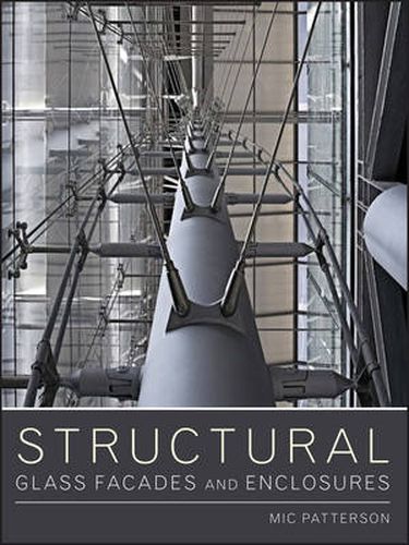 Cover image for Structural Glass Facades and Enclosures: A Vocabulary of Transparency