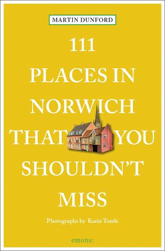 Cover image for 111 Places in Norwich That You Shouldn't Miss