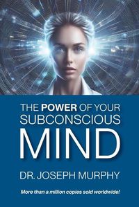 Cover image for The Power of Your Subconscious Mind