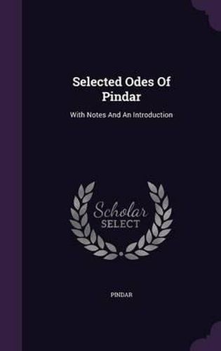 Cover image for Selected Odes of Pindar: With Notes and an Introduction