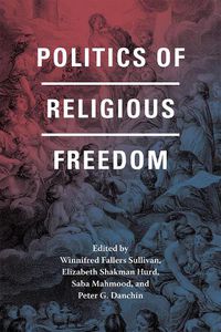 Cover image for Politics of Religious Freedom