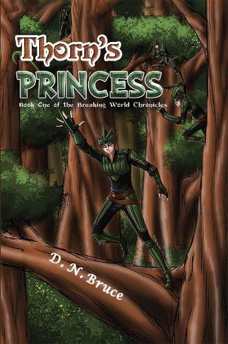 Cover image for Thorn's Princess: Book One of the Breaking World Chronicles