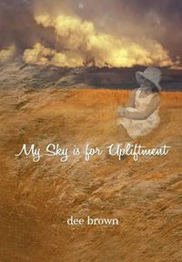 Cover image for My Sky Is For Upliftment