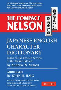 Cover image for The Compact Nelson Japanese-English Character Dictionary