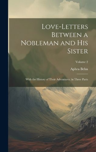 Cover image for Love-Letters Between a Nobleman and His Sister