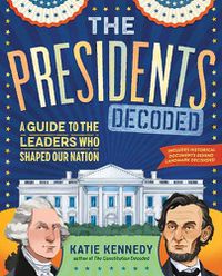 Cover image for The Presidents Decoded