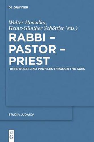 Cover image for Rabbi - Pastor - Priest: Their Roles and Profiles Through the Ages