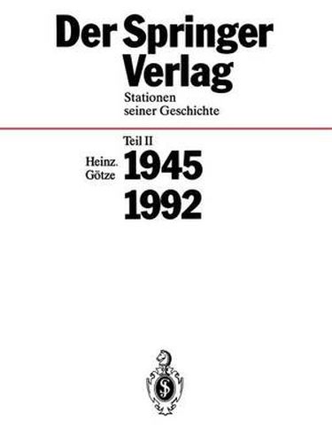 Cover image for Der Springer-Verlag: Stationen Seiner Geschichte Teil 2: 1945 - 1992