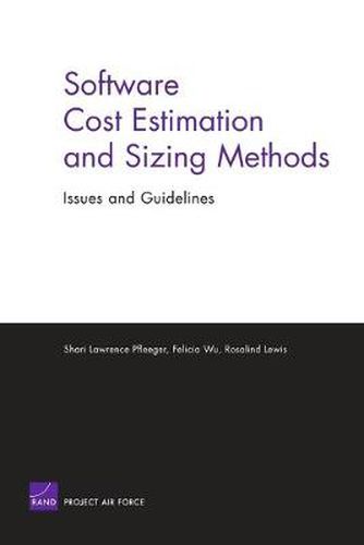 Cover image for Software Cost Estimation and Sizing Methods, Issues, and Guidelines