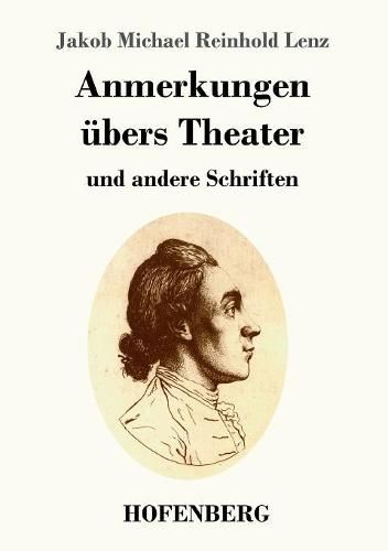 Anmerkungen ubers Theater: und andere Schriften