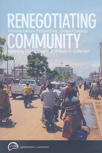 Renegotiating Community: Interdisciplinary Perspectives, Global Contexts