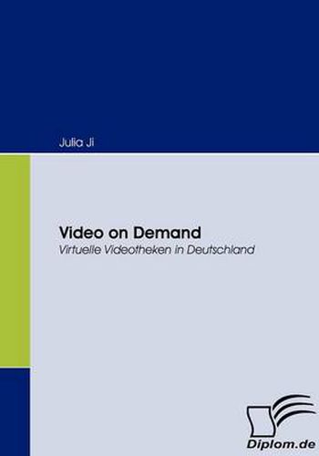 Cover image for Video on Demand: Virtuelle Videotheken in Deutschland