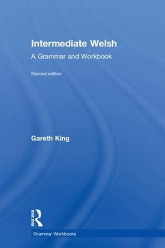 Cover image for Intermediate Welsh: A Grammar and Workbook