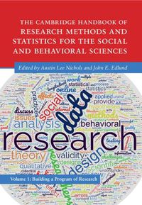 Cover image for The Cambridge Handbook of Research Methods and Statistics for the Social and Behavioral Sciences: Volume 1: Building a Program of Research