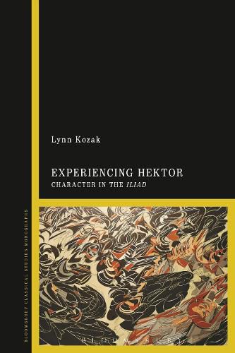 Cover image for Experiencing Hektor: Character in the Iliad