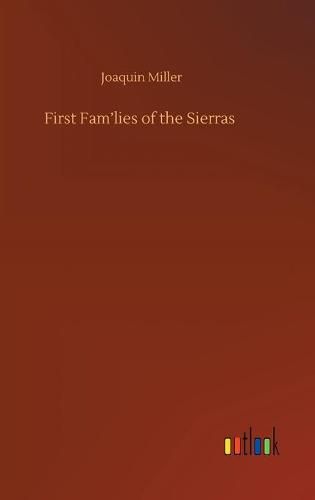 First Fam'lies of the Sierras