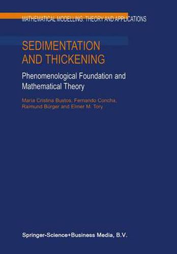 Cover image for Sedimentation and Thickening: Phenomenological Foundation and Mathematical Theory