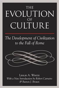 Cover image for The Evolution of Culture: The Development of Civilization to the Fall of Rome