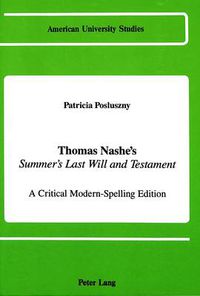 Cover image for Thomas Nashe's Summer's Last Will and Testament: A Critical Modern-Spelling Edition