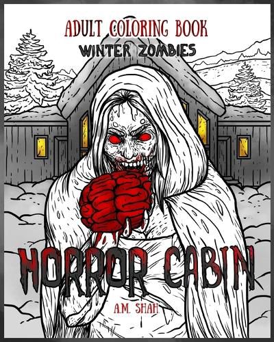 Cover image for Adult Coloring Book Horror Cabin: Winter Zombies