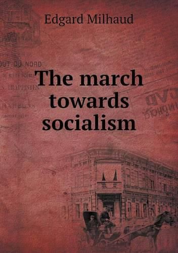 The march towards socialism