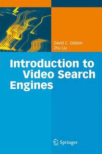 Cover image for Introduction to Video Search Engines